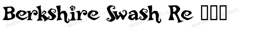 Berkshire Swash Re字体转换